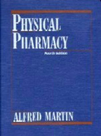 Stock image for Physical Pharmacy: Physical Chemical Principles in the Pharmaceutical Sciences for sale by HPB-Red