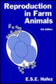 REPRODUCTION IN FARM ANIMALS; 6TH EDITION by Hafez, E. S. E.: Fine Hard  Cover (1993) | Artis Books & Antiques