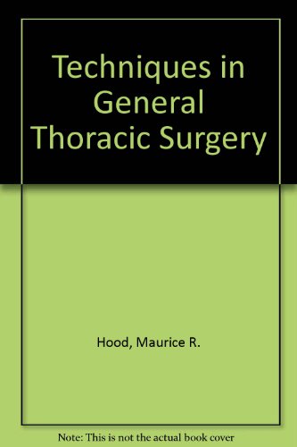 Stock image for Techniques in General Thoracic Surgery for sale by International Book Project