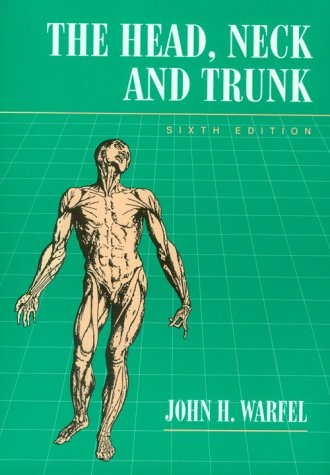 Beispielbild fr The Head, Neck and Trunk zum Verkauf von Better World Books