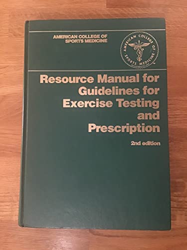 Imagen de archivo de ACSM's Resource Manual for Guidelines for Exercise Testing and Prescription a la venta por Better World Books