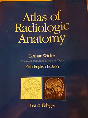 Beispielbild fr Atlas of Radiologic Anatomy zum Verkauf von HPB-Red