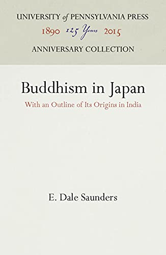 9780812210064: Buddhism in Japan: With an Outline of Its Origins in India (Anniversary Collection)