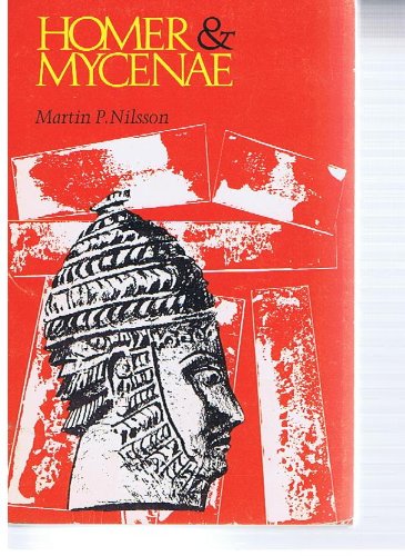 Beispielbild fr Homer and Mycenae. Pennsylvania paperback 33. zum Verkauf von Wissenschaftliches Antiquariat Kln Dr. Sebastian Peters UG