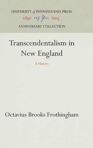 9780812210385: Transcendentalism in New England: A History (Anniversary Collection)