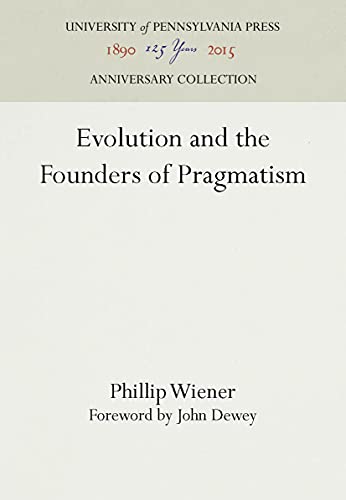 Imagen de archivo de Evolution and the Founders of Pragmatism (Anniversary Collection) a la venta por Ergodebooks