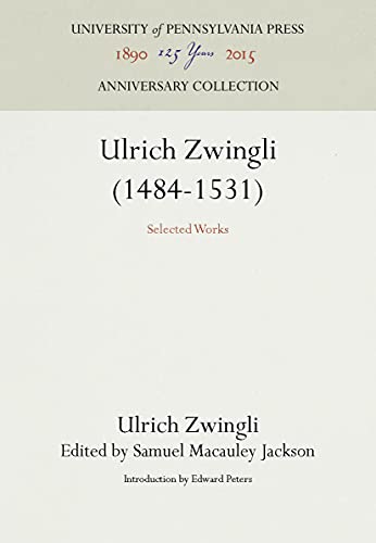 Beispielbild fr Ulrich Zwingli (1484-1531): Selected Works (Anniversary Collection) zum Verkauf von mountain