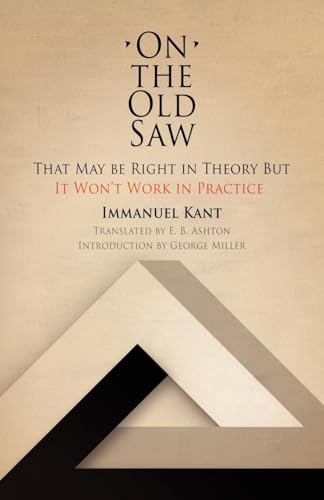 Stock image for On the Old Saw: That May be Right in Theory But It Won't Work in Practice (Works of continental philosophy) for sale by Ergodebooks