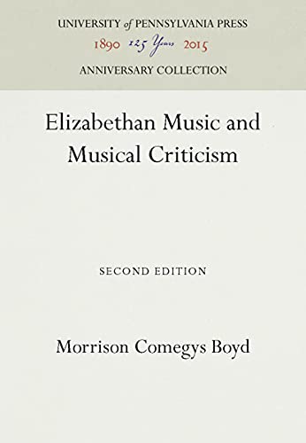 Stock image for Elizabethan Music and Musical Criticism for sale by Priceless Books