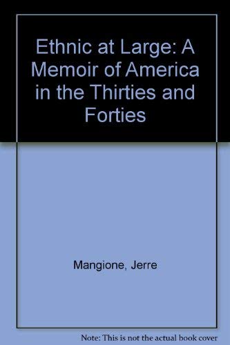 Beispielbild fr An Ethnic at Large: A Memoir of America in the Thirties and Forties zum Verkauf von Books From California