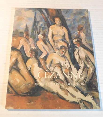 Stock image for Cezanne in Philadelphia Collections (Philadelphia Museum of Art) for sale by HPB-Movies