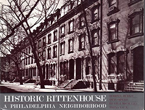 Imagen de archivo de Historic Rittenhouse: A Philadelphia Neighborhood a la venta por Sessions Book Sales