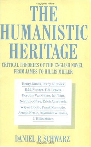 Imagen de archivo de The Humanistic Heritage: Critical Theories of the English Novel from James to Hillis Miller a la venta por Redux Books