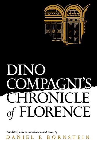 Stock image for Dino Compagni's Chronicle of Florence for sale by ThriftBooks-Atlanta