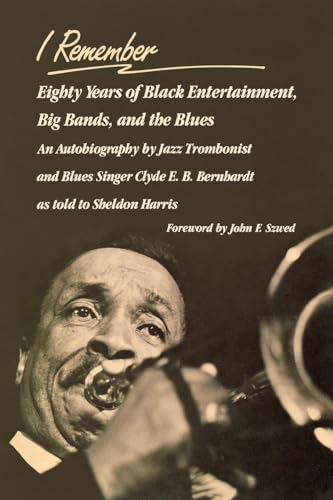 Beispielbild fr I Remember: Eighty Years of Black Entertainment, Big Bands, and the Blues zum Verkauf von Chaparral Books