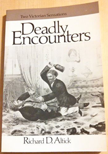 Stock image for Deadly Encounters : Two Victorian Sensations for sale by Better World Books