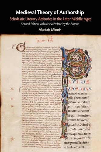 Beispielbild fr Medieval Theory of Authorship: Scholastic Literary Attitudes in the Later Middle Ages (Middle Ages Series) zum Verkauf von Powell's Bookstores Chicago, ABAA