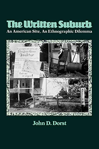 Beispielbild fr The Written Suburb: An American Site, An Ethnographic Dilemma (Contemporary Ethnography) zum Verkauf von Wonder Book