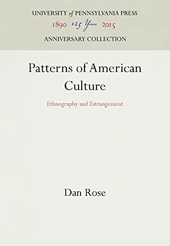 Stock image for Patterns of American Culture: Ethnography and Estrangement (Anniversary Collection) for sale by Discover Books