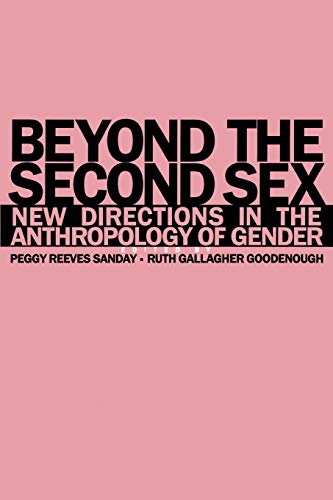 Imagen de archivo de Beyond the Second Sex : New Directions in the Anthropology of Gender a la venta por Better World Books: West