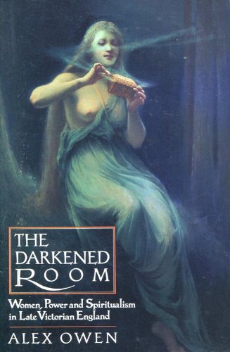 Beispielbild fr The Darkened Room: Women, Power and Spiritualism in Late Victorian England (New Cultural Studies Series) zum Verkauf von SecondSale
