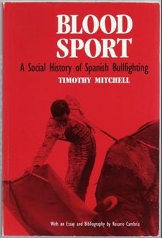 Imagen de archivo de Blood Sport: A Social History of Spanish Bullfighting a la venta por HPB-Emerald