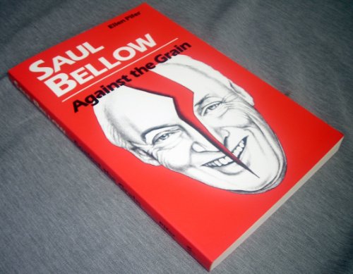 Beispielbild fr Saul Bellow Against the Grain zum Verkauf von Better World Books