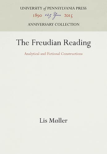 Beispielbild fr The Freudian Reading: Analytical and Fictional Constructions (Anniversary Collection) zum Verkauf von dsmbooks