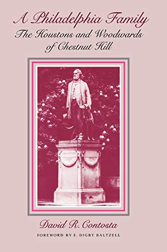 Imagen de archivo de A Philadelphia Family: The Houstons and Woodwards of Chestnut Hill a la venta por Coas Books