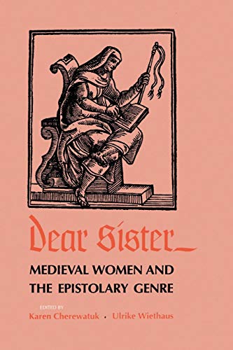 Beispielbild fr Dear Sister: Medieval Women and the Epistolary Genre (The Middle Ages Series) zum Verkauf von HPB-Ruby