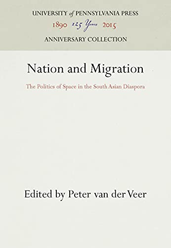 Stock image for Nation and Migration: The Politics of Space in the South Asian Diaspora (Anniversary Collection) for sale by The Maryland Book Bank
