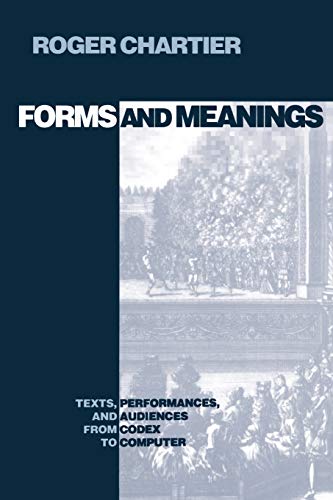 Beispielbild fr Forms and Meanings: Texts, Performances, and Audiences from Codex to Computer (New Cultural Studies) zum Verkauf von WorldofBooks