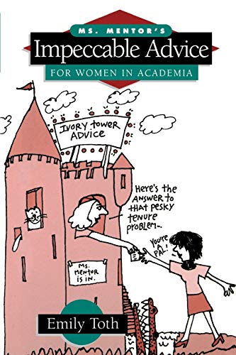 9780812215663: Ms. Mentor's Impeccable Advice for Women in Academia