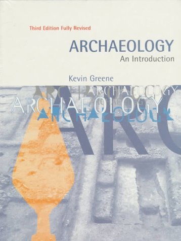 Imagen de archivo de Archaeology: An Introduction, Third Edition Fully a la venta por N. Fagin Books