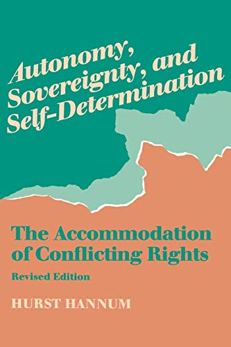 9780812215724: Autonomy, Sovereignty, and Self-Determination: The Accommodation of Conflicting Rights