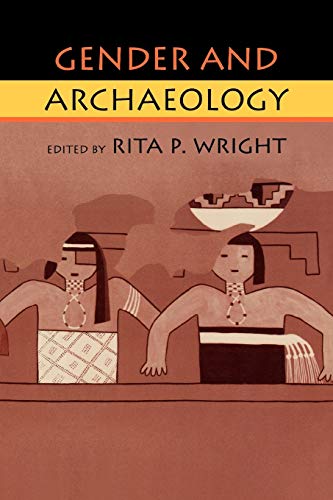Stock image for Gender and Archaeology [Paperback] Wright, Rita for sale by Mycroft's Books
