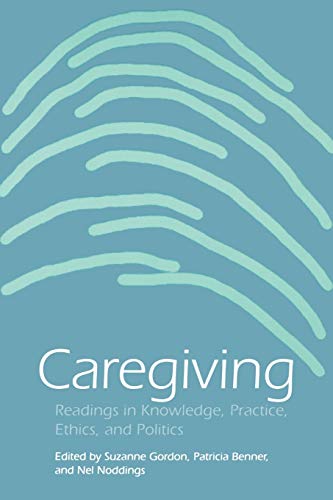 Imagen de archivo de Caregiving: Readings in Knowledge, Practice, Ethics and Politics a la venta por Anybook.com