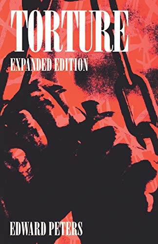9780812215991: Torture: An Expert's Confrontation with an Everyday Evil