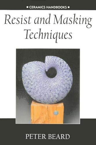 Stock image for Resist and Masking Techniques (Ceramics Handbooks) for sale by SecondSale