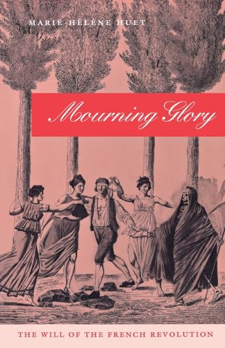 9780812216172: Mourning Glory: The Will of the French Revolution