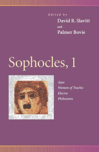 Imagen de archivo de Sophocles, 1 : Ajax, Women of Trachis, Electra, Philoctetes (Penn Greek Drama Series) a la venta por Inquiring Minds