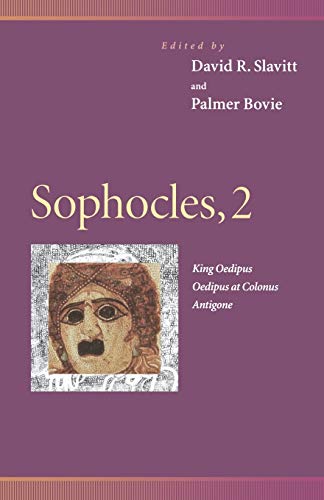 Beispielbild fr Sophocles, 2 : King Oedipus, Oedipus at Colonus, Antigone (Penn Greek Drama Series) zum Verkauf von HPB-Ruby