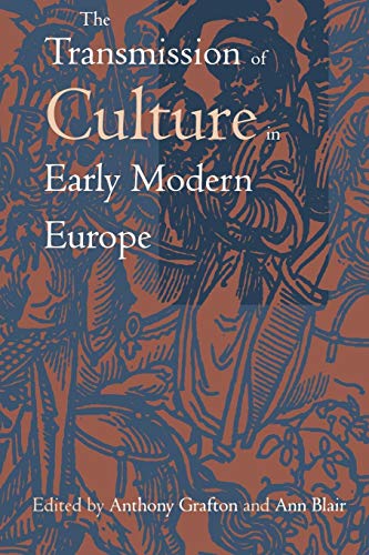 Beispielbild fr The Transmission of Culture in Early Modern Europe zum Verkauf von Ergodebooks