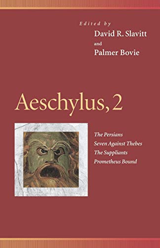 Imagen de archivo de Aeschylus, 2: The Persians, Seven Against Thebes, the Suppliants, Prometheus Bound a la venta por ThriftBooks-Dallas