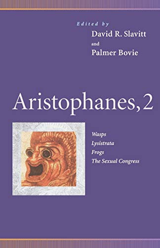 Beispielbild fr Aristophanes, 2: Wasps, Lysistrata, Frogs, The Sexual Congress (Penn Greek Drama Series) zum Verkauf von BooksRun