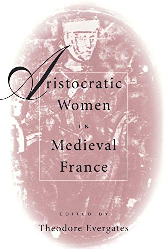 Stock image for Aristocratic Women in Medieval France for sale by Better World Books