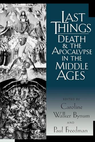 9780812217025: Last Things: Death and the Apocalypse in the Middle Ages