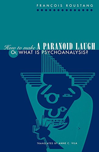 9780812217087: How to Make a Paranoid Laugh: Or, What Is Psychoanalysis? (Critical Authors and Issues)