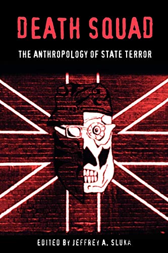 9780812217117: Death Squad: The Anthropology of State Terror