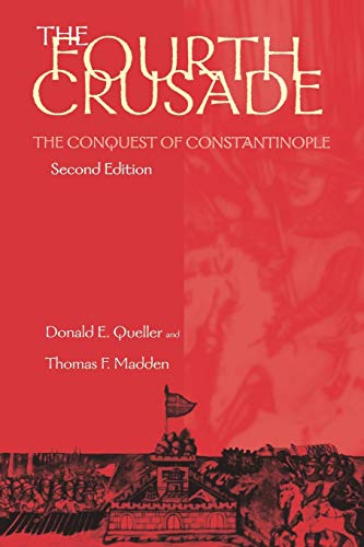 Stock image for The Fourth Crusade: The Conquest of Constantinople (The Middle Ages Series) for sale by BooksRun